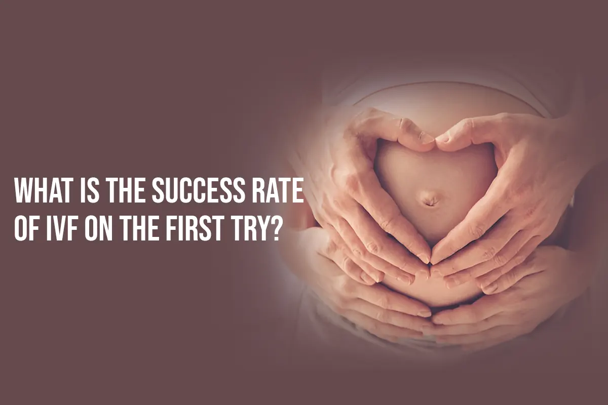 What is the Success Rate of IVF on the First Try? Blog Featured image