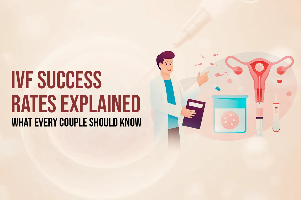 IVF Success Rates Explained: What Every Couple Should Know blog featured image