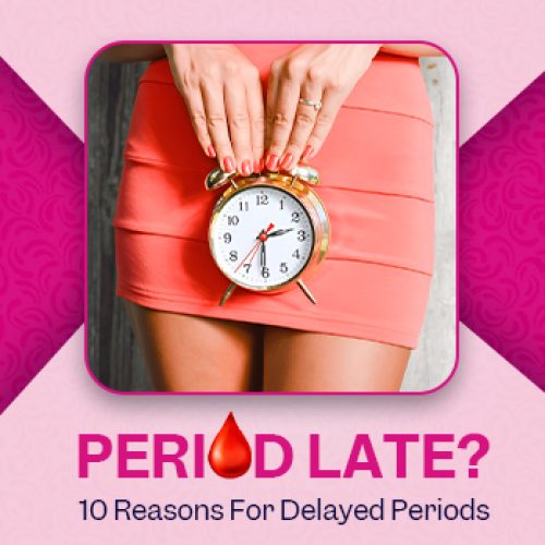 Why Is My Period Late? 10 Reasons For Delayed Periods image 1