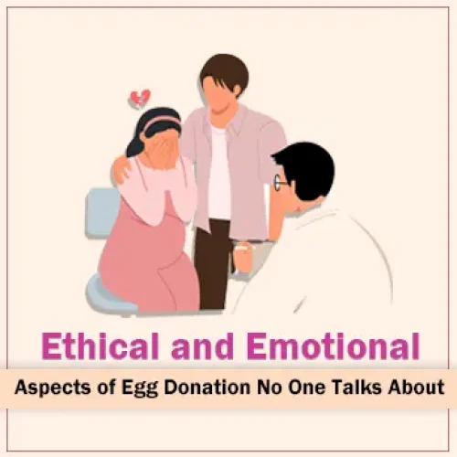 Ethical and Emotional Aspects of Egg Donation No One Talks About blog featured image
