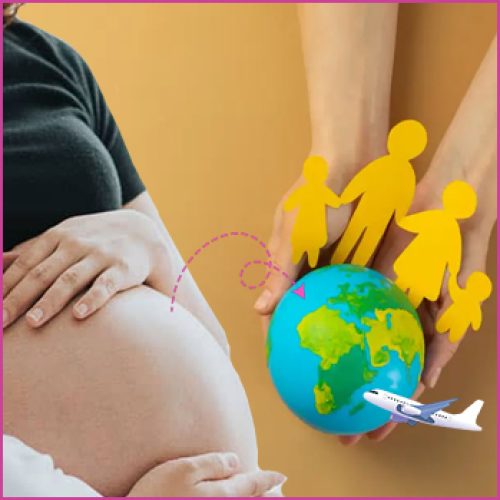 Surrogacy Abroad: How To Navigate Travel and Logistics in International Surrogacy