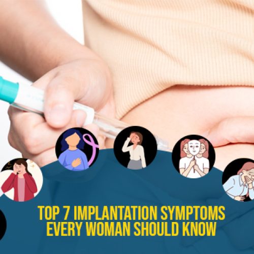 Top 7 Implantation Symptoms Every Woman Should Know images